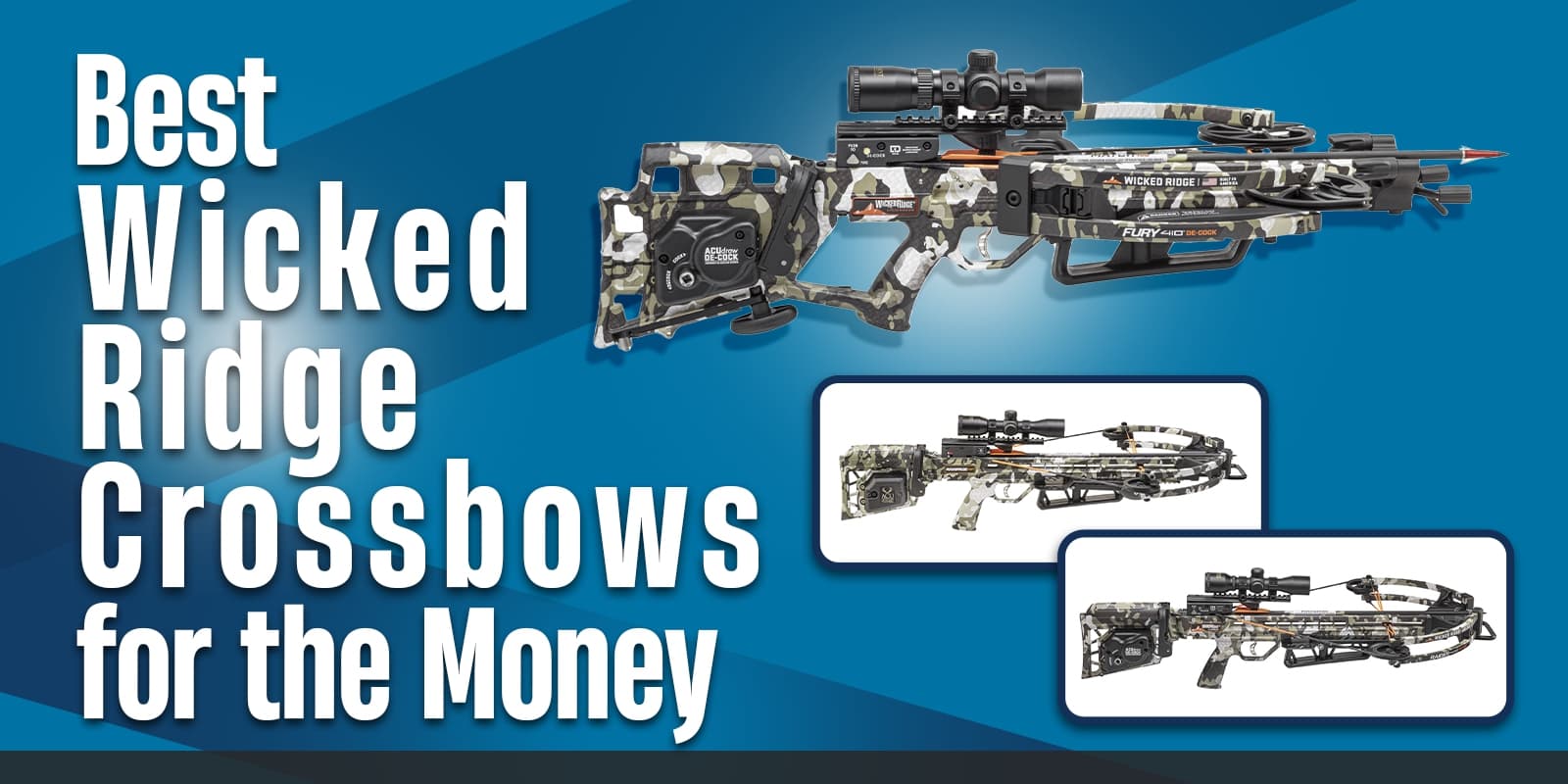 Best Wicked Ridge Crossbows for the Money